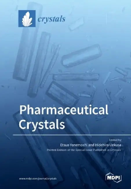 Pharmaceutical Crystals by Etsuo Yonemochi