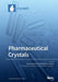 Pharmaceutical Crystals by Etsuo Yonemochi