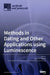 Methods in Dating and Other Applications using Luminescence by James K. Feathers