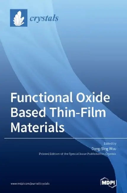 Functional Oxide Based Thin-Film Materials by Dong-Sing Wuu