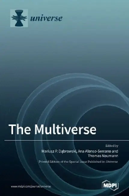 The Multiverse by Mariusz P. Dąbrowski