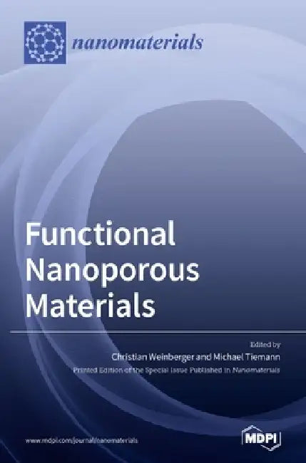 Functional Nanoporous Materials by Christian Weinberger