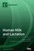 Human Milk and Lactation by Maria Lorella Gianni