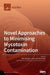 Novel Approaches to Minimising Mycotoxin Contamination by Mar Rodríguez Jovita