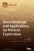 Novel Methods and Applications for Mineral Exploration by Paul Alexandre