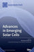 Advances in Emerging Solar Cells by Munkhbayar Batmunkh