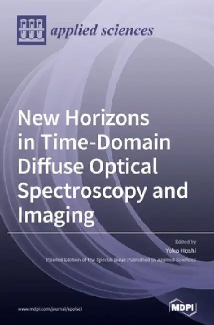 New Horizons in Time-Domain Diffuse Optical Spectroscopy and Imaging by Yoko Hoshi