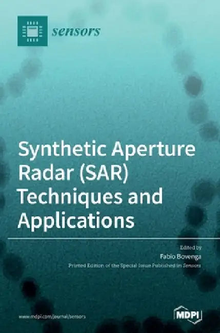 Synthetic Aperture Radar (SAR) Techniques and Applications by Bovenga Fabio