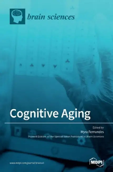 Cognitive Aging by Myra Fernandes