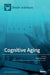 Cognitive Aging by Myra Fernandes