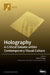 Holography-A Critical Debate within Contemporary Visual Culture by Andrew Pepper