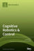 Cognitive Robotics & Control by Cecilio Angulo