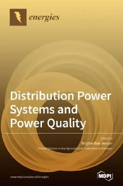 Distribution Power Systems and Power Quality by Birgitte Bak-Jensen