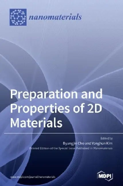 Preparation and Properties of 2D Materials by Byungjin Cho