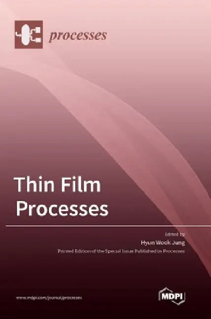 Thin Film Processes by Hyun Wook Jung