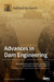 Advances in Dam Engineering by Mohammad Amin Hariri-Ardebili
