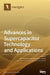 Advances in Supercapacitor Technology and Applications by Alon Kuperman