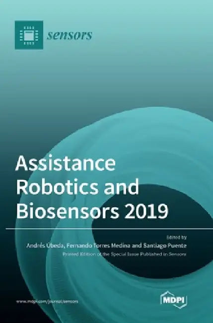 Assistance Robotics and Biosensors 2019 by Andrés Úbeda