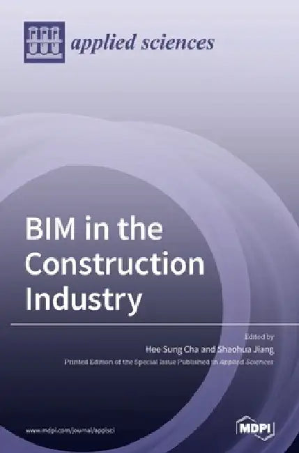 BIM in the Construction Industry by Hee Sung Cha