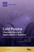 Cold Plasma: Characteristics and Applications in Medicine by Selected Articles Published Mdpi