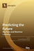 Predicting the Future: Big Data and Machine Learning by Fernando Sánchez Lasheras
