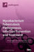 Mycobacterium tuberculosis Pathogenesis, Infection Prevention and Treatment by Riccardo Miggiano