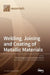 Welding, Joining and Coating of Metallic Materials by Michael Zinigrad