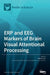 ERP and EEG Markers of Brain Visual Attentional Processing by Alberto Zani
