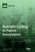 Nutrient Cycling in Forest Ecosystems by Robert G. Qualls