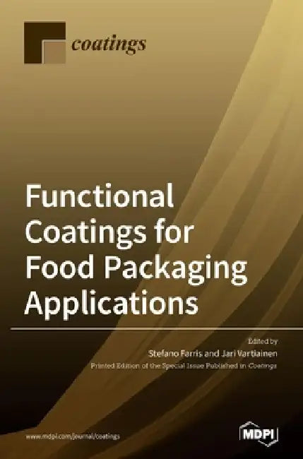 Functional Coatings for Food Packaging Applications by Stefano Farris