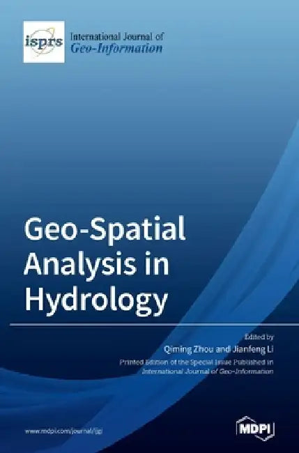 Geo-Spatial Analysis in Hydrology by Qiming Zhou