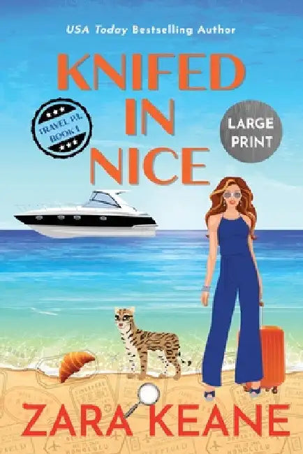 Knifed In Nice: Large Print Edition by Zara Keane