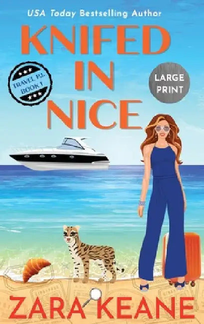 Knifed In Nice: Large Print Edition by Zara Keane
