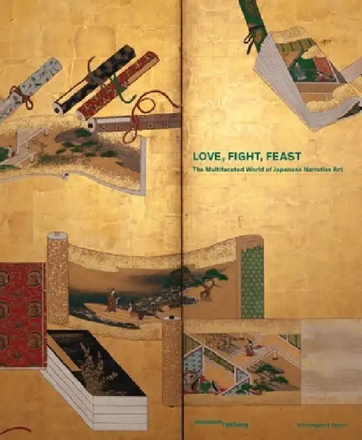 Love, Fight, Feast: The Art of Storytelling in Japan by Khanh Trinh