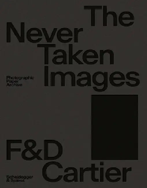 The Never Taken Images by Françoise Cartier