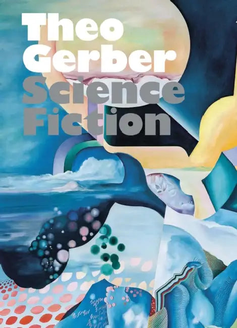 Theo Gerber: Science Fiction