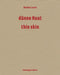 Rochus Lussi--Thin Skin: Works 1992-2023 by Brigitte Moser, Janine Schmutz, Urs Sibler