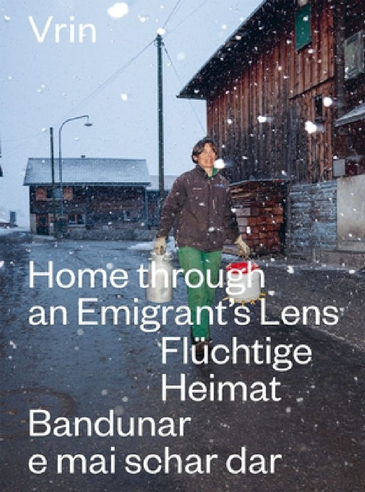 Vrin: Home Through an Emigrant's Lens by Verner Soler