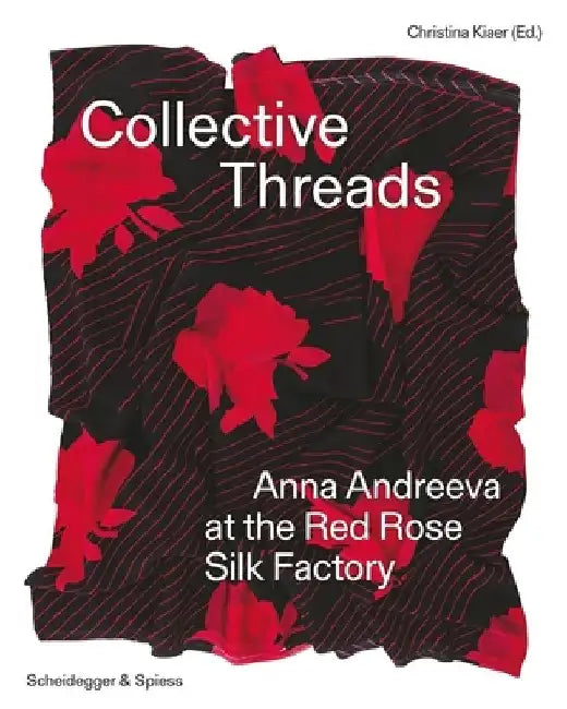 Collective Threads by Christina Kiaer