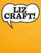 Liz Craft!: A Monography by Stefanie Gschwend, Paul Bernard