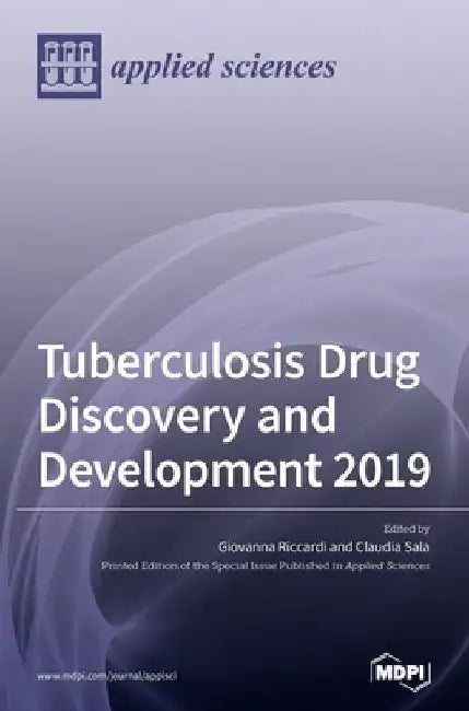 Tuberculosis Drug Discovery and Development 2019 by Giovanna Riccardi