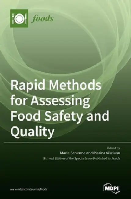 Rapid Methods for Assessing Food Safety and Quality by Maria Schirone