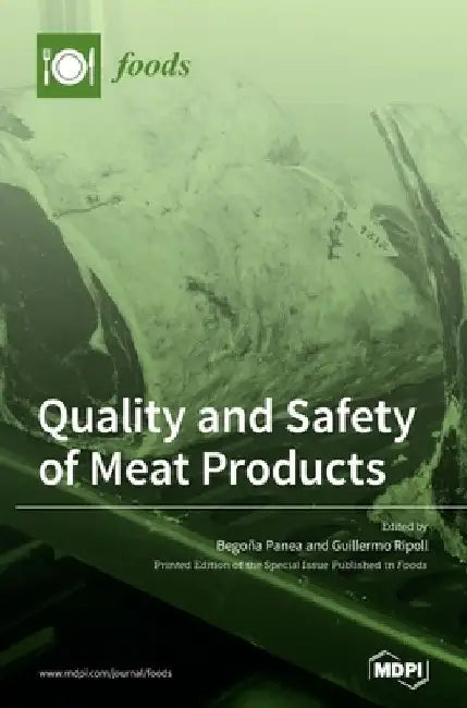 Quality and Safety of Meat Products by Bego~ Na Panea Panea