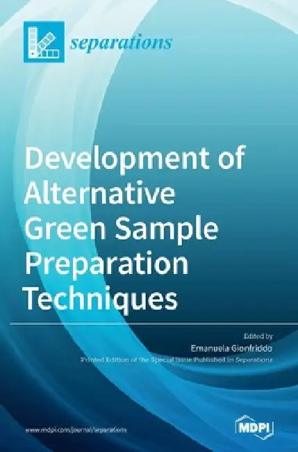 Development of Alternative Green Sample Preparation Techniques by Emanuela Gionfriddo