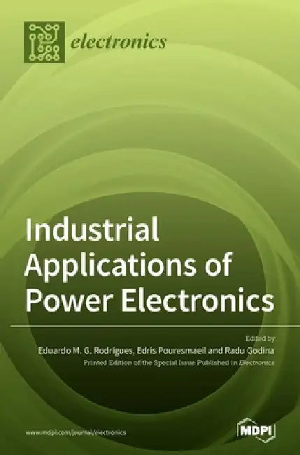 Industrial Applications of Power Electronics by Eduardo M. G. Rodrigues