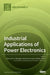 Industrial Applications of Power Electronics by Eduardo M. G. Rodrigues