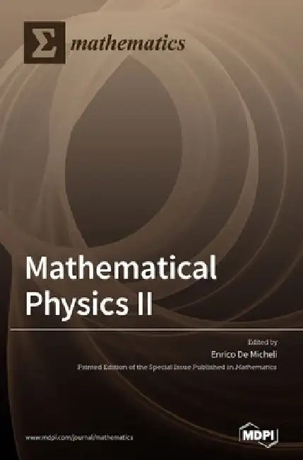 Mathematical Physics II by Enrico de Micheli