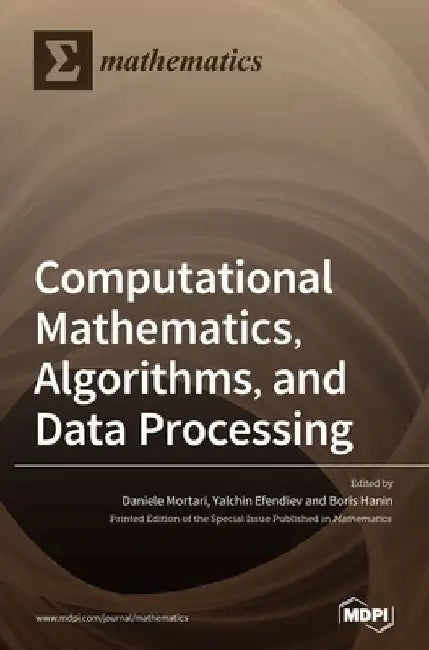 Computational Mathematics, Algorithms, and Data Processing by Daniele Mortari