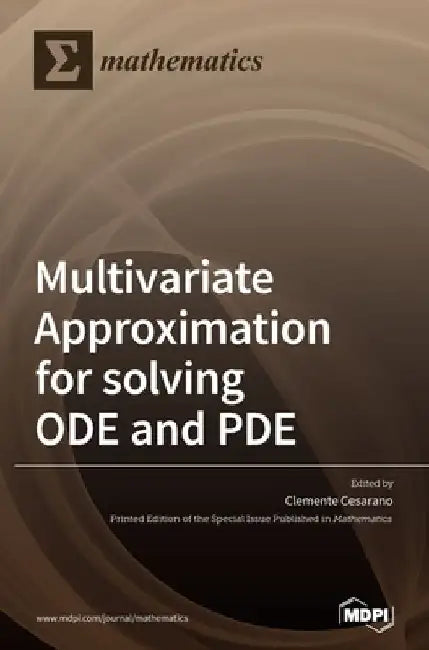 Multivariate Approximation for solving ODE and PDE by Clemente Cesarano