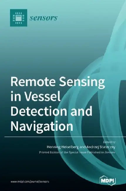 Remote Sensing in Vessel Detection and Navigation by Henning Heiselberg
